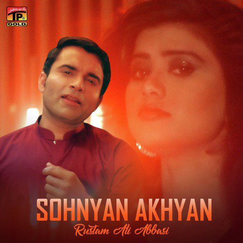 Sohnyan Akhyan by Rustam Ali Abbasi - Download on PagalFree