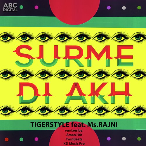 Surme Di Akh (Aman100 Remix) by Tigerstyle, Ms. Rajni - Download on PagalFree