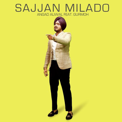 Sajjan Milado by Angad Aliwal - Download on PagalFree