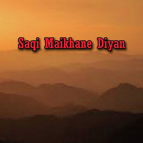 Saqi Maikhane Diyan by Riaz Gul, Malik Shabeer Ahmad, Shoaib Sangi - Download on PagalFree