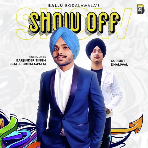 Show Off by Ballu Bodalawala - Download on PagalFree