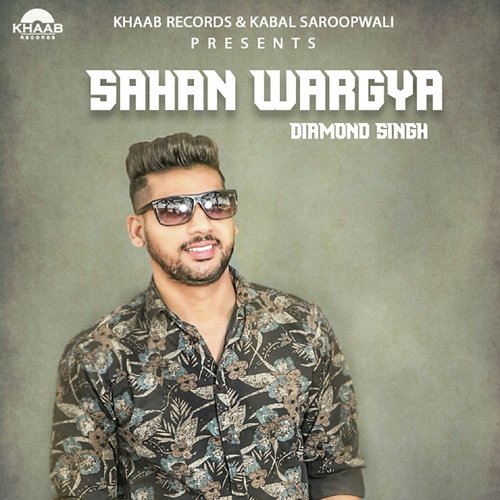 Sahan Wargya by Diamond Singh - Download on PagalFree