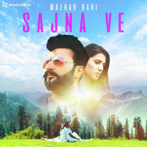 Sajna Ve by Mazhar Rahi - Download on PagalFree
