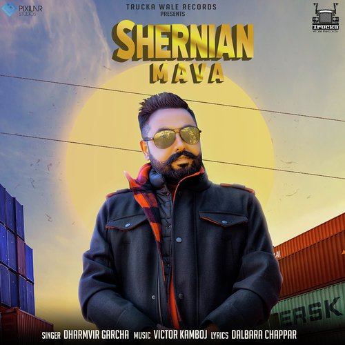 Shernian Mava by Dharmvir Garcha - Download on PagalFree