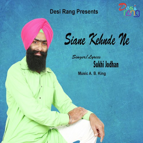 Siane Kehnde Ne by Sukhi Jodhan - Download on PagalFree