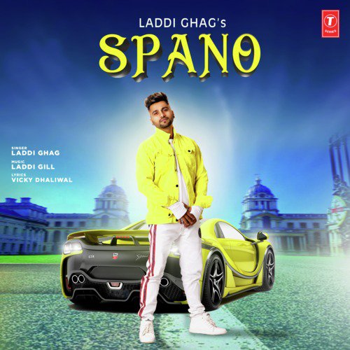 Spano by Laddi Ghag, Laddi Gill - Download on PagalFree