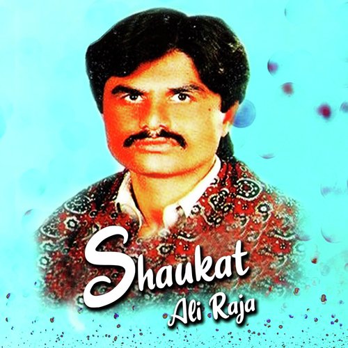 Oday Naal Nafrat Ho Gai by Shaukat Ali Raja - Download on PagalFree