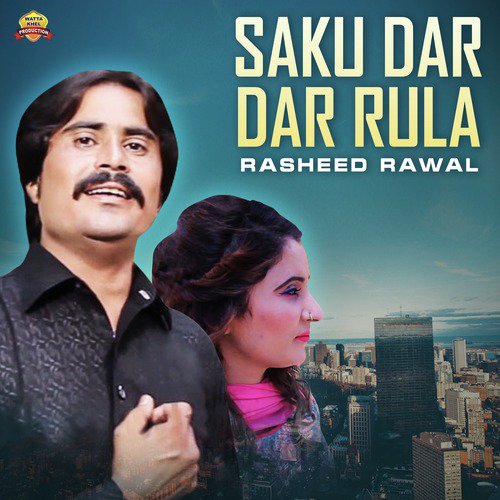Saku Dar Dar Rula by Rasheed Rawal - Download on PagalFree