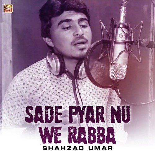 Sade Pyar Nu We Rabba by Shahzad Umar - Download on PagalFree