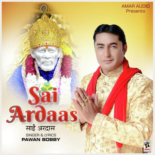Sai Ardaas by Pawan Bobby - Download on PagalFree