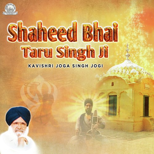 Shaheed Bhai Taru Singh Ji by Kavishar Bhai Joga Singh Jogi - Download on PagalFree