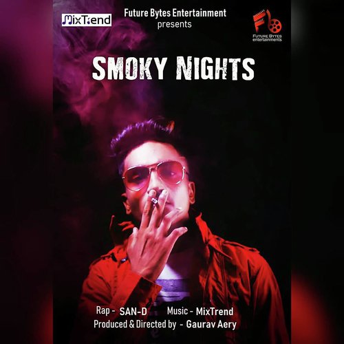 Smoky Nights by San-D amp Gaurav Aery - Download on PagalFree