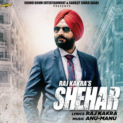 Shehar by Raj Kakra - Download on PagalFree