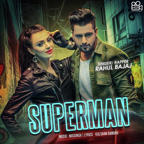 Superman by Rahul Bajaj - Download on PagalFree