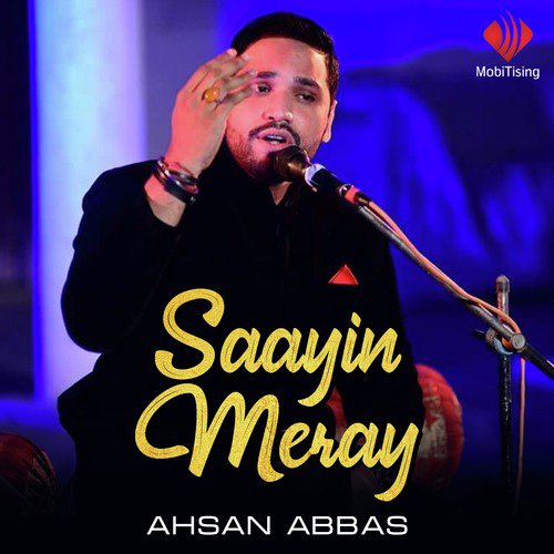Saayin Meray by Ahsan Abbas - Download on PagalFree
