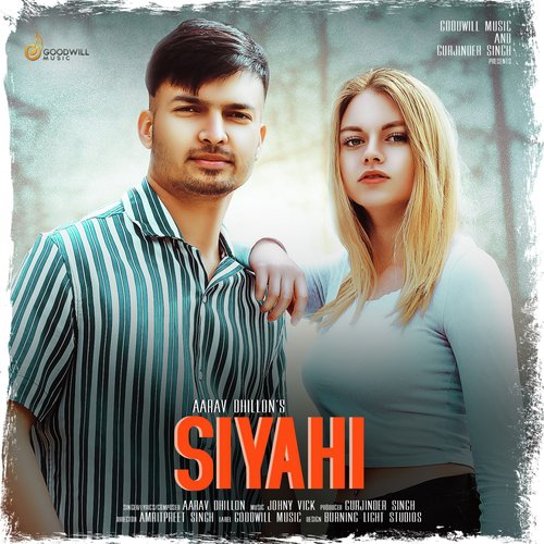 Siyahi by Aarav Dhillon - Download on PagalFree
