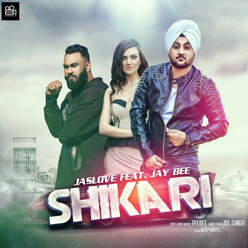 Shikari by Jaslove, Jay Bee - Download on PagalFree
