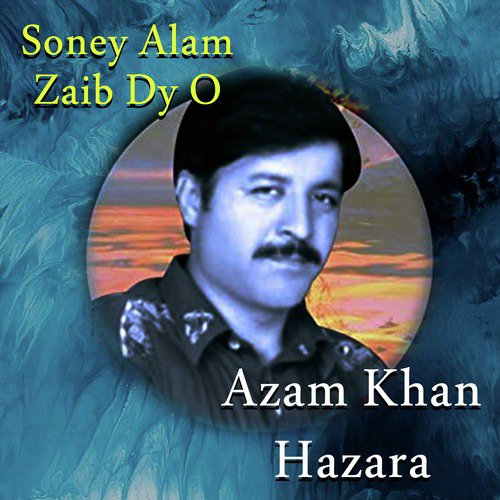 Aasan Soney by Azam Khan Hazara - Download on PagalFree