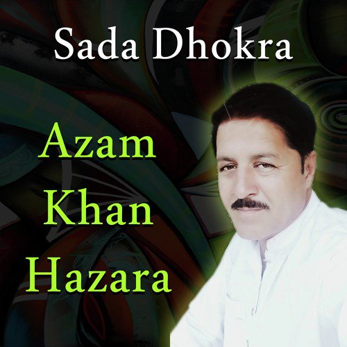 Na Arjoga Na Par by Azam Khan Hazara - Download on PagalFree