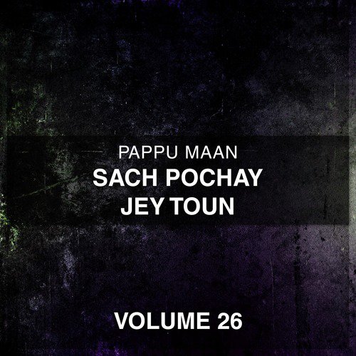 Passay Mar Kahi Jane Aa by Pappu Maan - Download on PagalFree