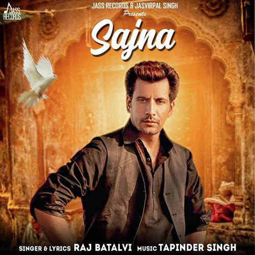Sajna by Raj Batalvi - Download on PagalFree