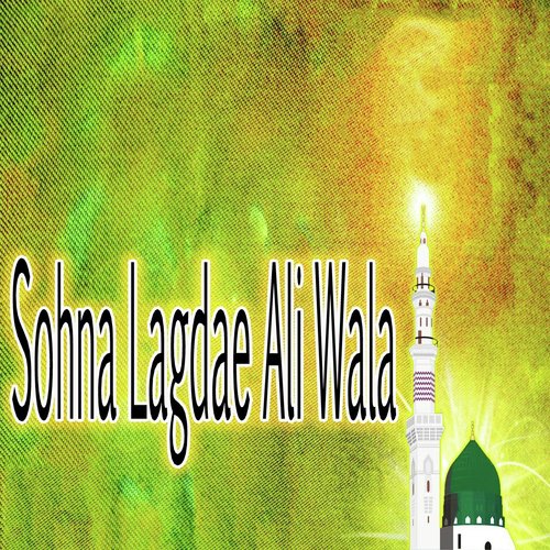 Sohna Lagdae Ali Wala by Iqbal Baloch, Bilal Hussain Bilal, Shokat Ali Aziz - Download on PagalFree