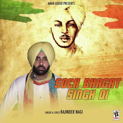 Soch Bhagat Singh Di by Rajinder Nagi - Download on PagalFree