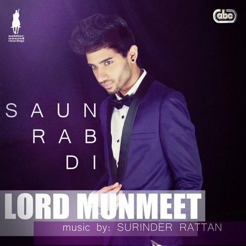Saun Rab Di by Lord Munmeet, DJ Surinder Rattan - Download on PagalFree