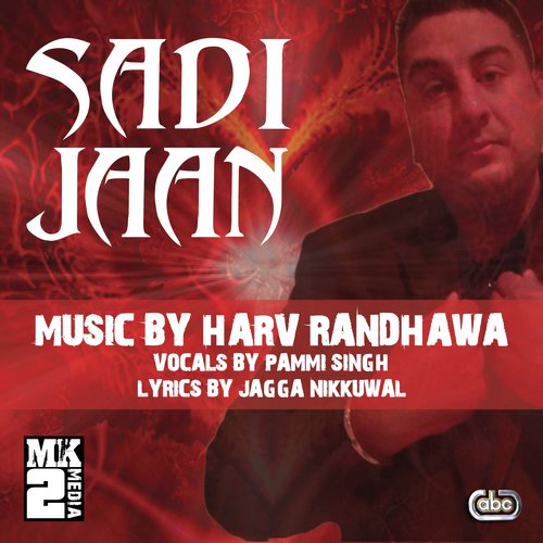 Sadi Jaan by Harv Randhawa, Pammi Singh - Download on PagalFree