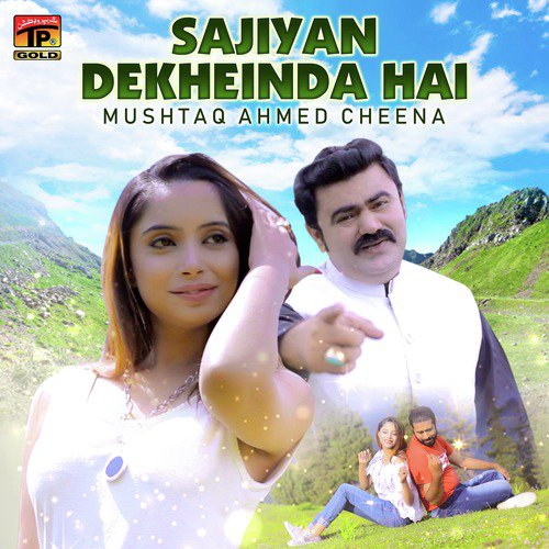 Sajiyan Dekheinda Hai by Mushtaq Ahmed Cheena - Download on PagalFree