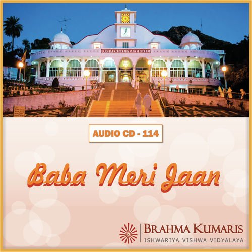Baba Meri Jaan Hai Usape Dil by Brahma Kumaris - Download on PagalFree