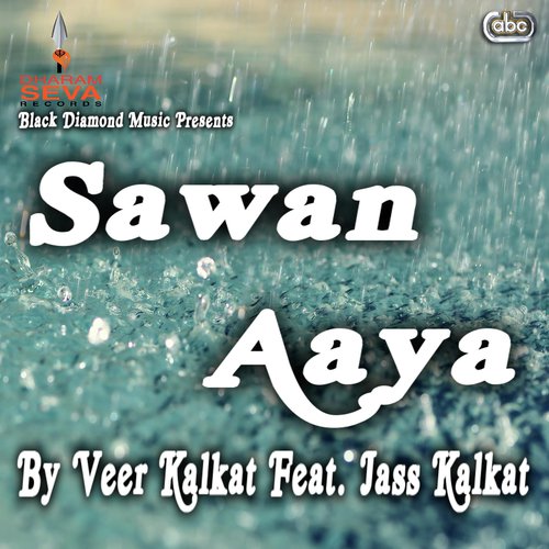 Sawan Aaya by Veer Kalkat, Jass Kalkat - Download on PagalFree