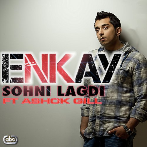 Sohni Lagdi by Enkay, Ashok Gill - Download on PagalFree