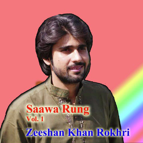 Saady Yaaran Di Khair by Zeeshan Khan Rokhri - Download on PagalFree