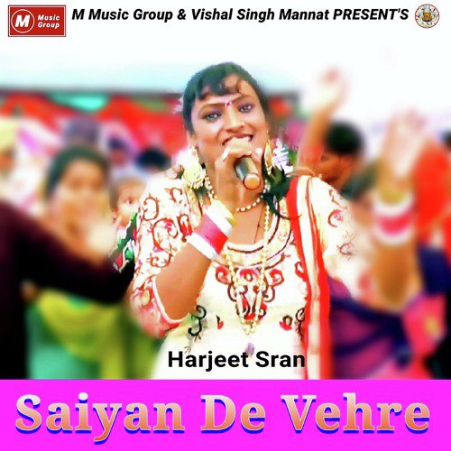 Saiya De Vehre by Harjeet Sran - Download on PagalFree