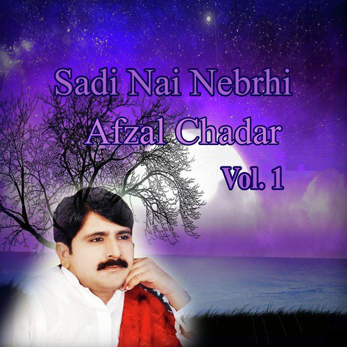 Chad Dawy Jhagray by Afzal Chadar - Download on PagalFree