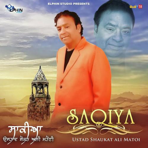Saqiya by Ustad Shaukat Ali Matoi - Download on PagalFree