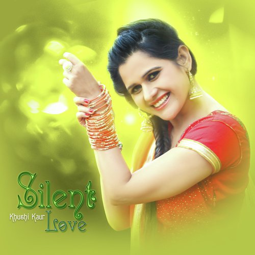 Silent Love by Khushi Kaur - Download on PagalFree