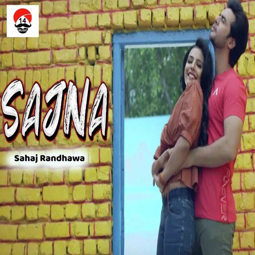 Sajna by Sahaj Randhawa - Download on PagalFree