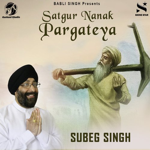 Satgur Nanak Pargatiya by Subeg Singh - Download on PagalFree