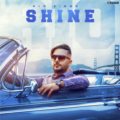 Shine by Rio Singh - Download on PagalFree