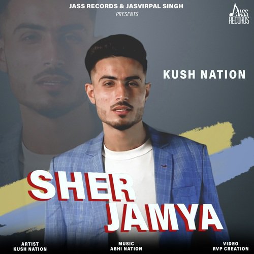 Sher Jamya by Kush Nation - Download on PagalFree