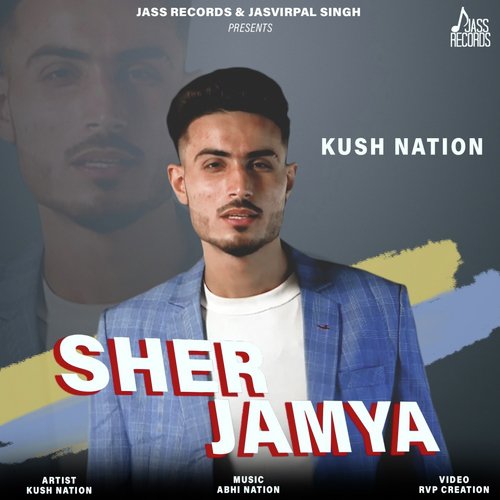 Sher Jamya by Kush Nation - Download on PagalFree