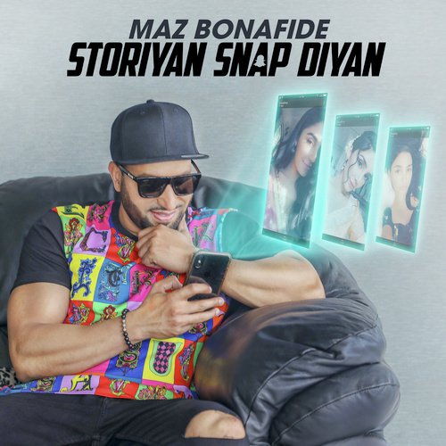 Storiyan Snap Diyan by Maz Bonafide - Download on PagalFree