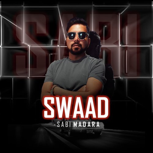 Swaad by Sabi Madara - Download on PagalFree