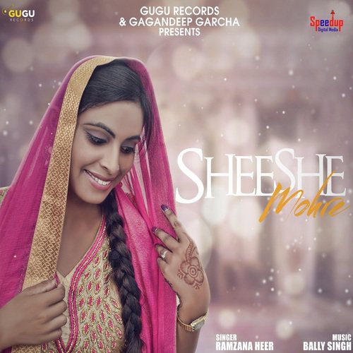 Sheeshe Mohre by Bally Singh - Download on PagalFree