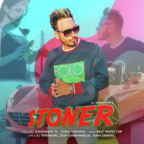 Stoner by Aj Dharmani, Sukh Sandhu - Download on PagalFree