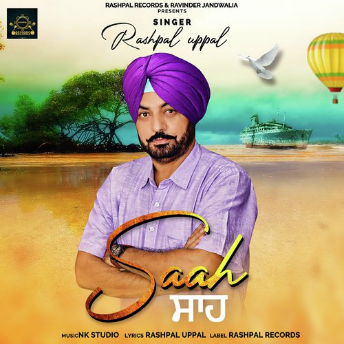 Saah by Rashpal Uppal - Download on PagalFree