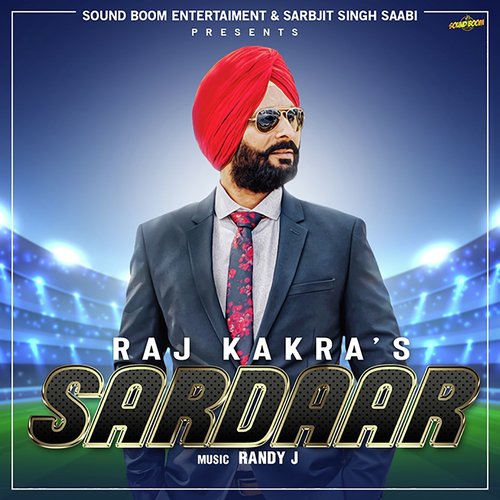 Sardaar by Raj Kakra - Download on PagalFree