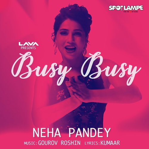 Busy Busy by Neha Pandey - Download on PagalFree